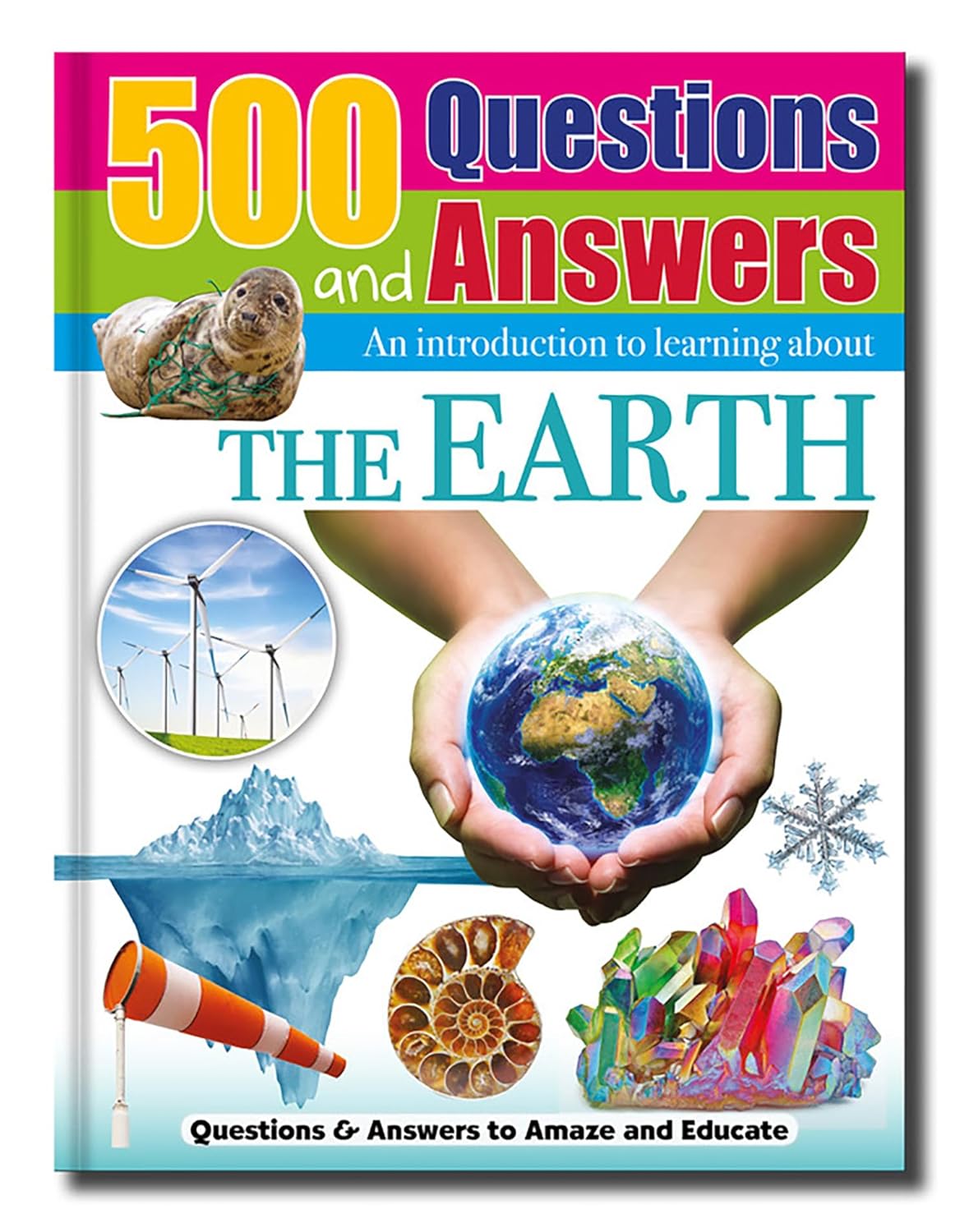 500 Questions and Answers - The Earth - Children's Reference Book