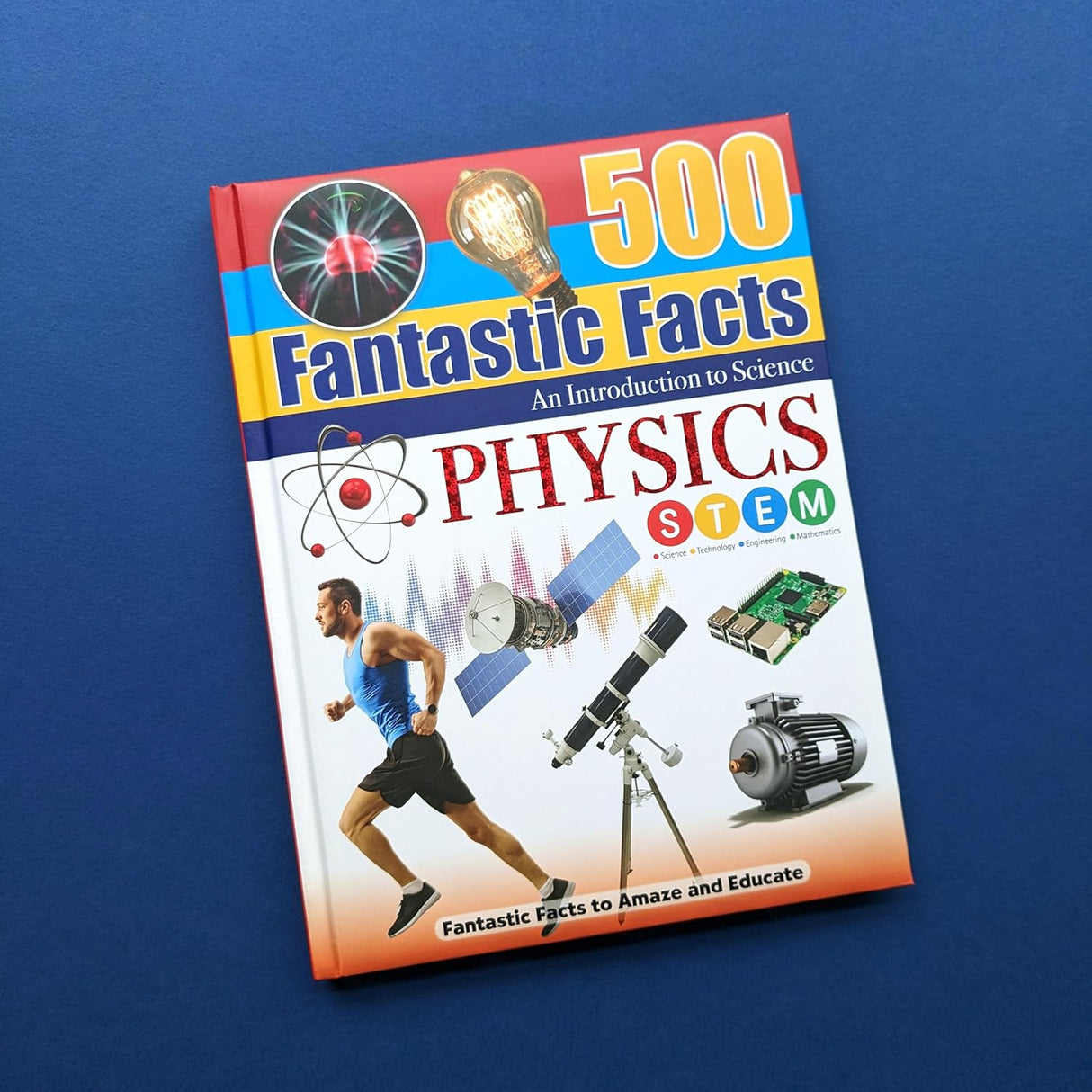 500 Fantastic Facts - Physics - Children's Reference Book - STEM Learning