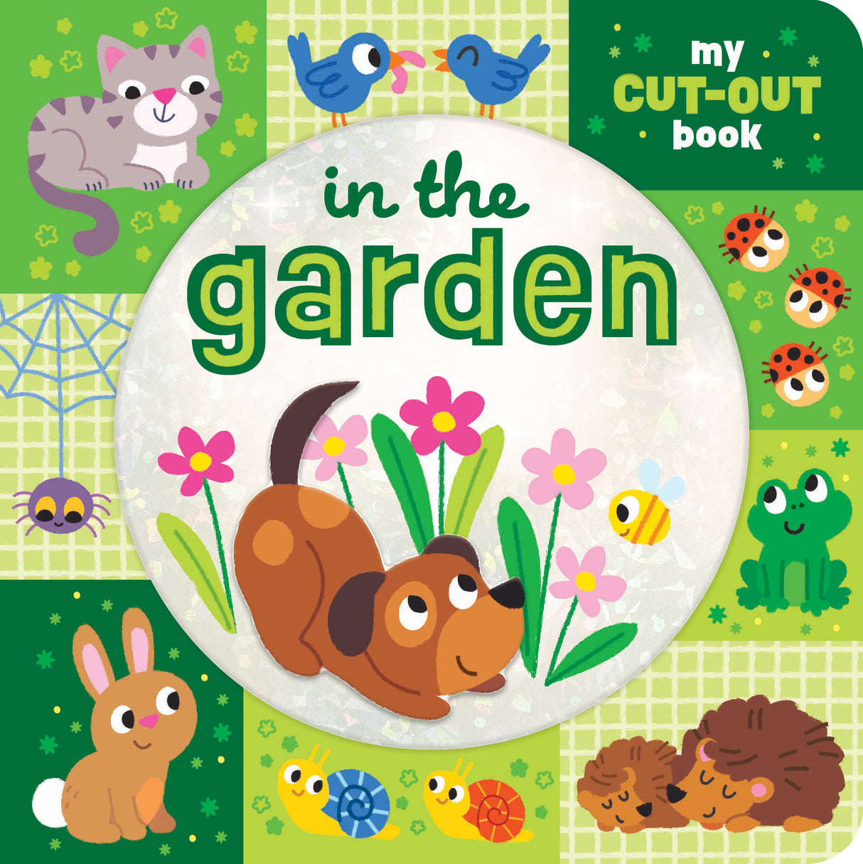 In the Garden – My Cut-Out Baby & Toddler Board Book