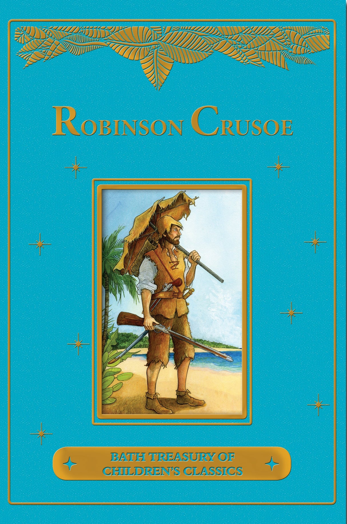 The Life and Adventures of Robinson Crusoe - Children’s Classic Book