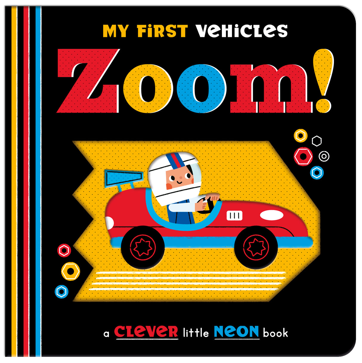 My First Vehicles Zoom! - Neon Board Book