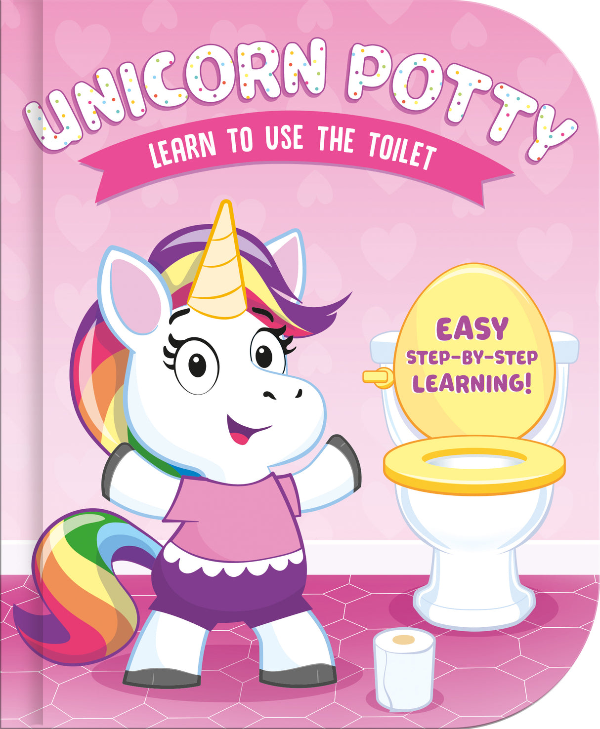Unicorn Potty - Learn To Use The Toilet - Children’s Board Book