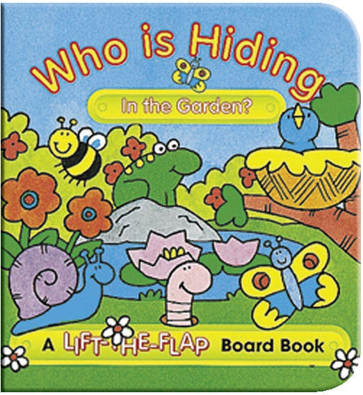 Who Is Hiding In The Garden? - Children's Mini Lift-The-Flap Book