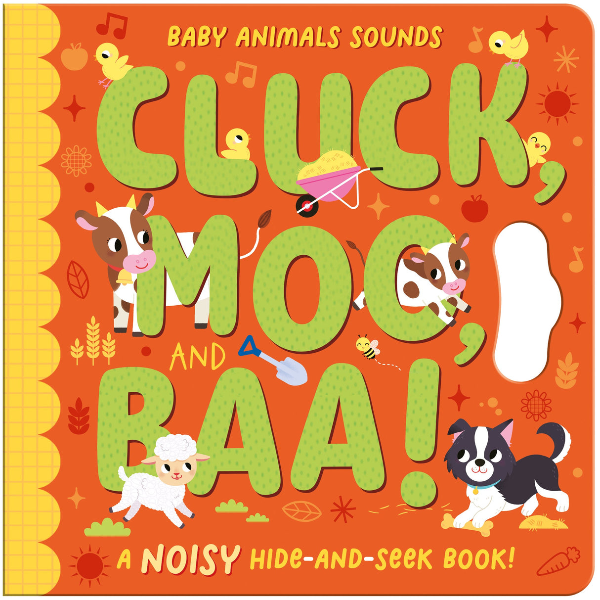 Cluck, Moo and Baa – Children’s Peekaboo Sound Book