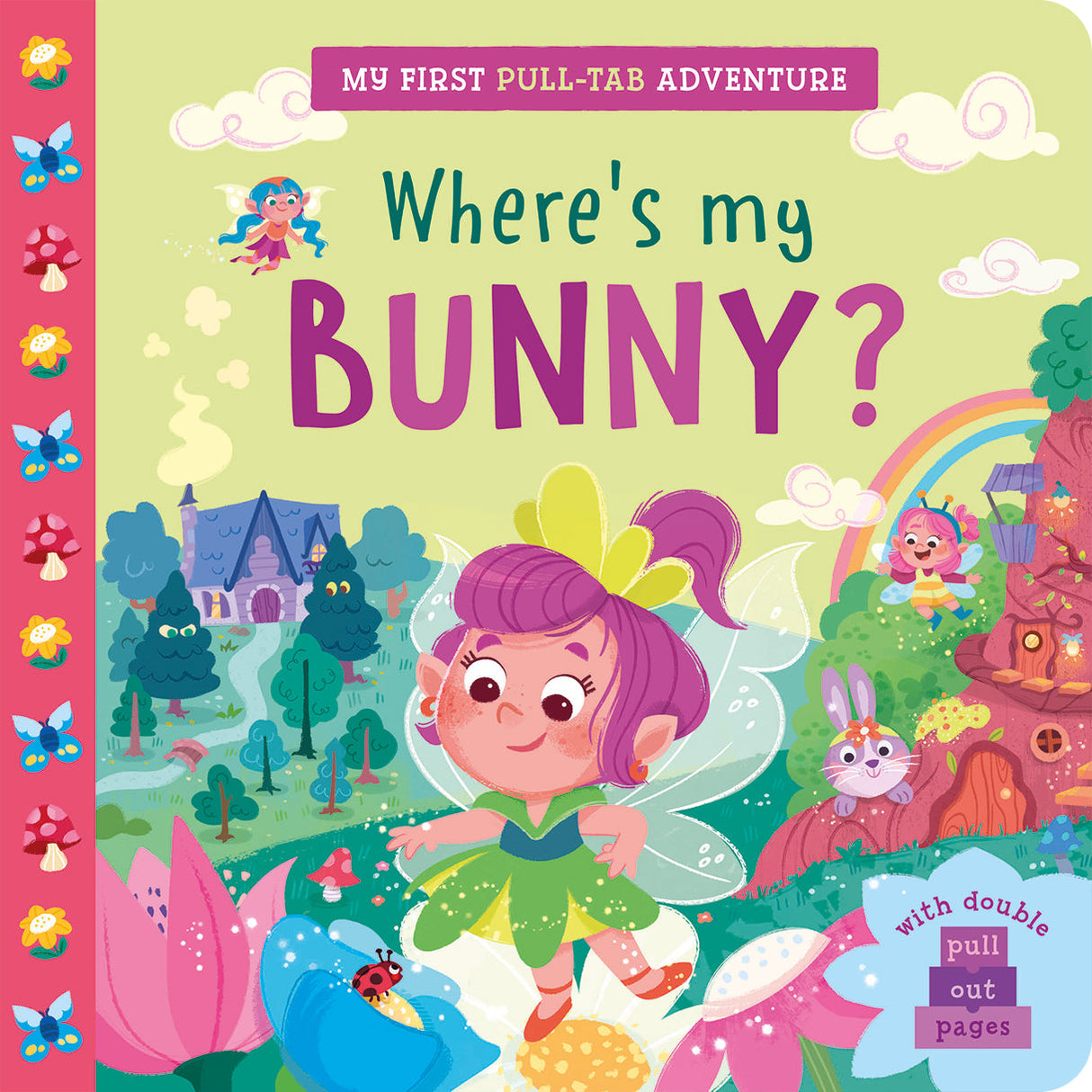 Where’s My Bunny? Children’s Giant Pull-Tab Adventure Book