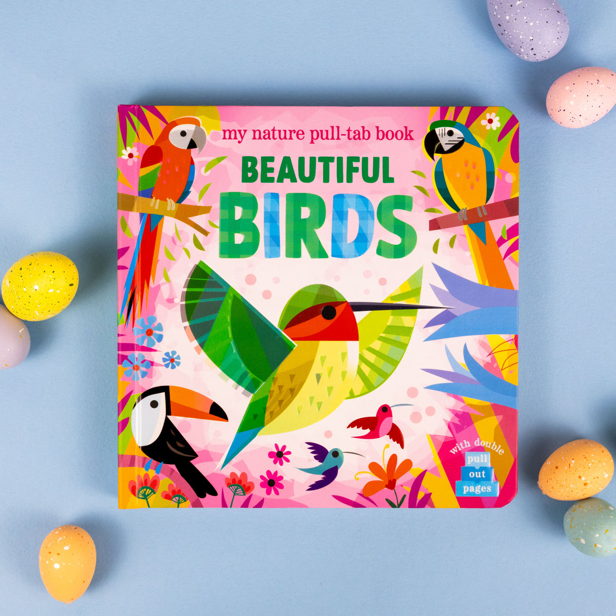 Beautiful Birds - My Nature Pull-Tab Board Book