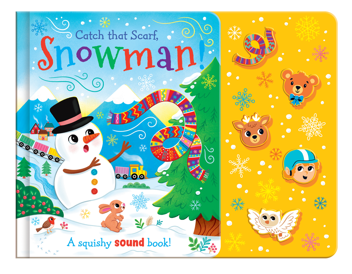 Catch That Scarf, Snowman! Squishy Sound Board Book for Children