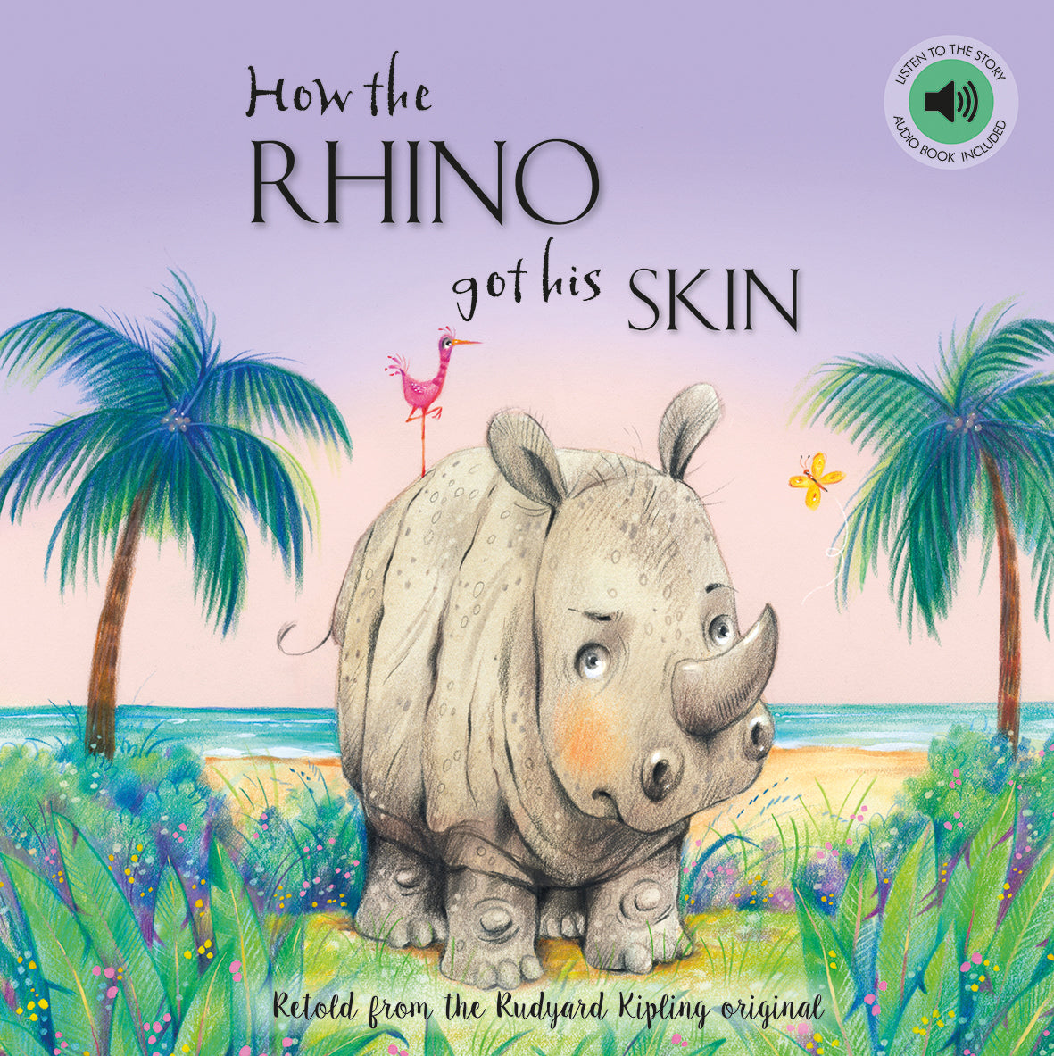 How The Rhino Got His Skin - Children’s Picture Book