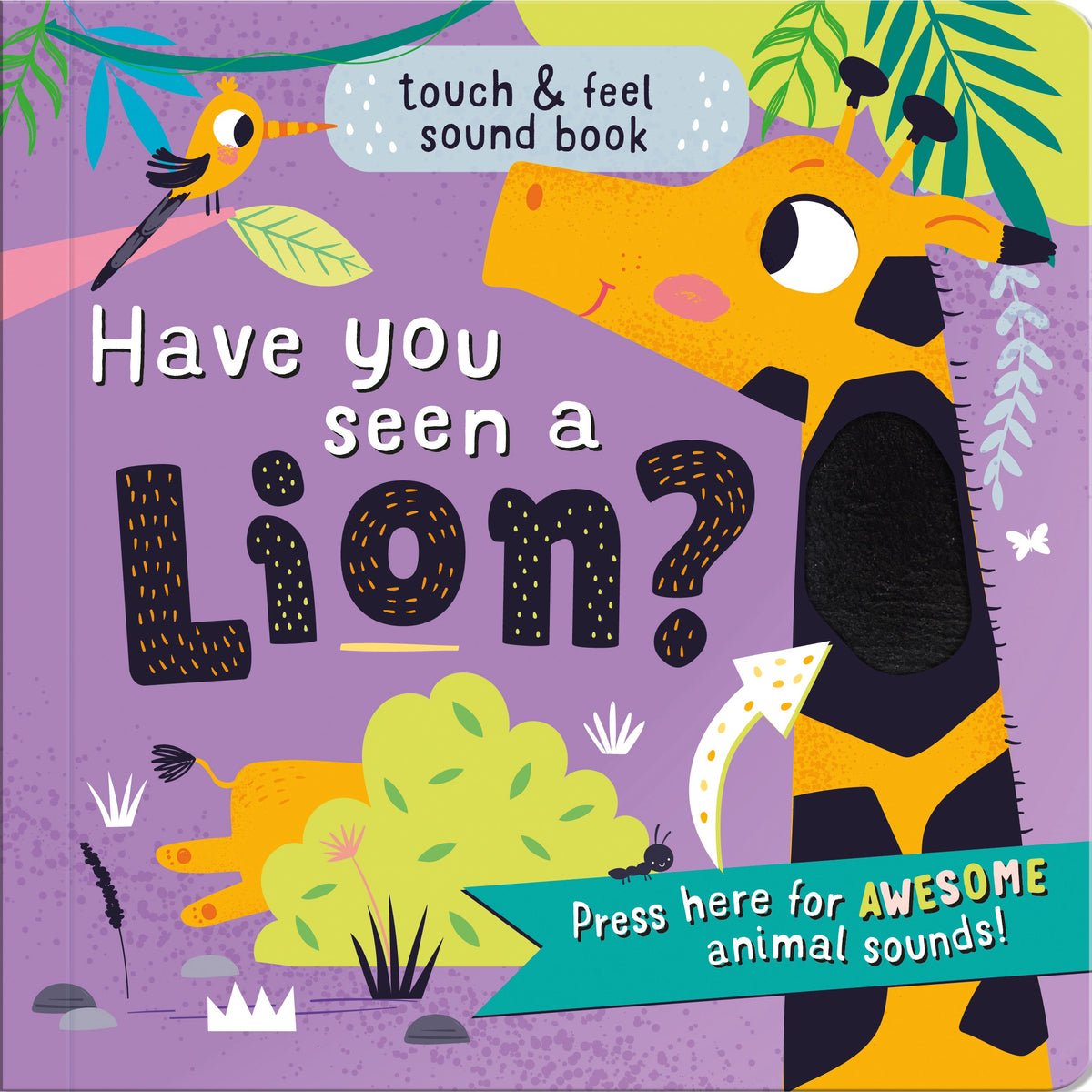 Have You Seen A Lion? Children's Touch & Feel Sound Book – Robert ...