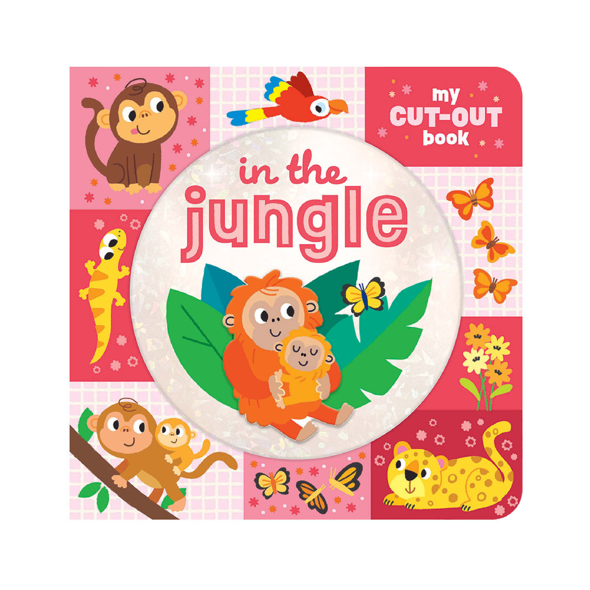 In the Jungle – My Cut-Out Baby & Toddler Board Book