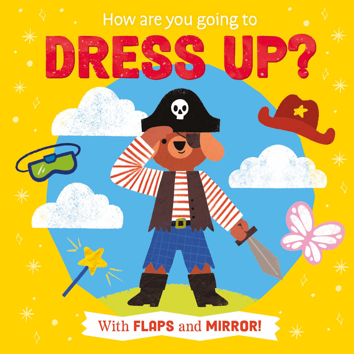How Are You Going To Dress Up? Children’s Lift-The-Flap Book