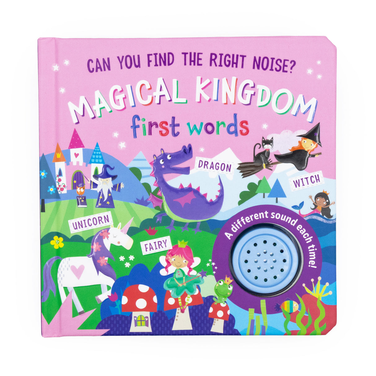 Magical Kingdom Can You Find The Right Noise? Children’s One Button Sound Book