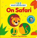 1-2-3 What Can You See? On Safari - Board Book