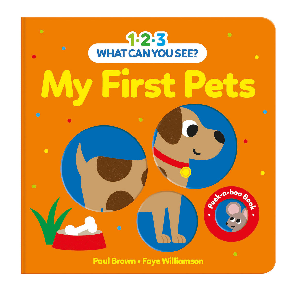 1-2-3 What Can You See? My First Pets - Board Book