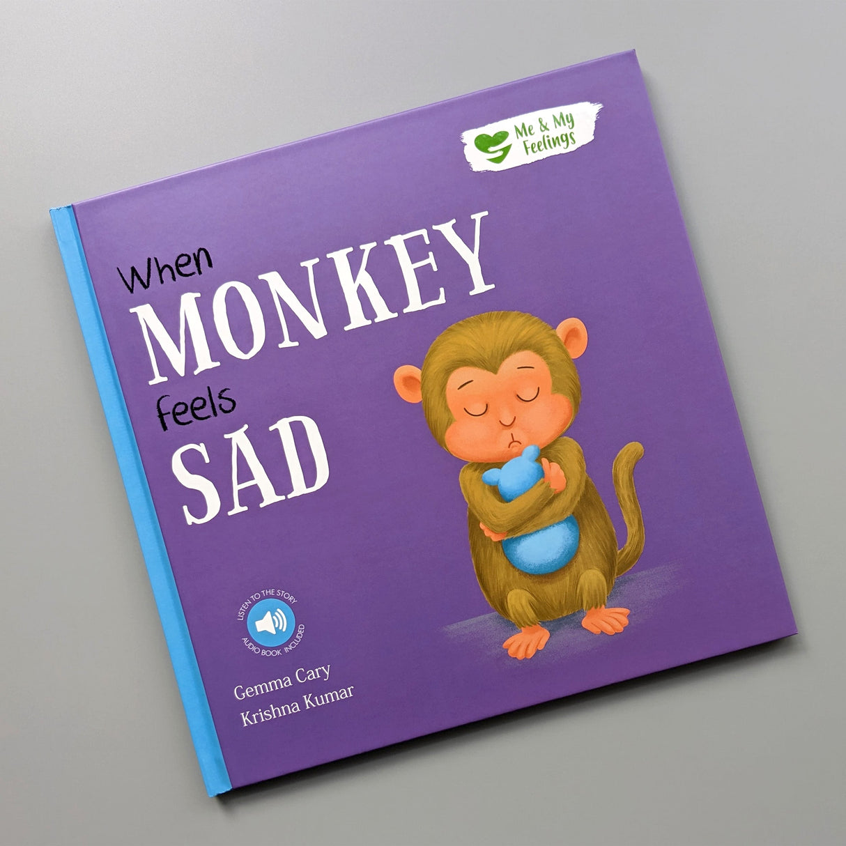 When Monkey Feels Sad - Me And My Feelings Children's Hardback Book