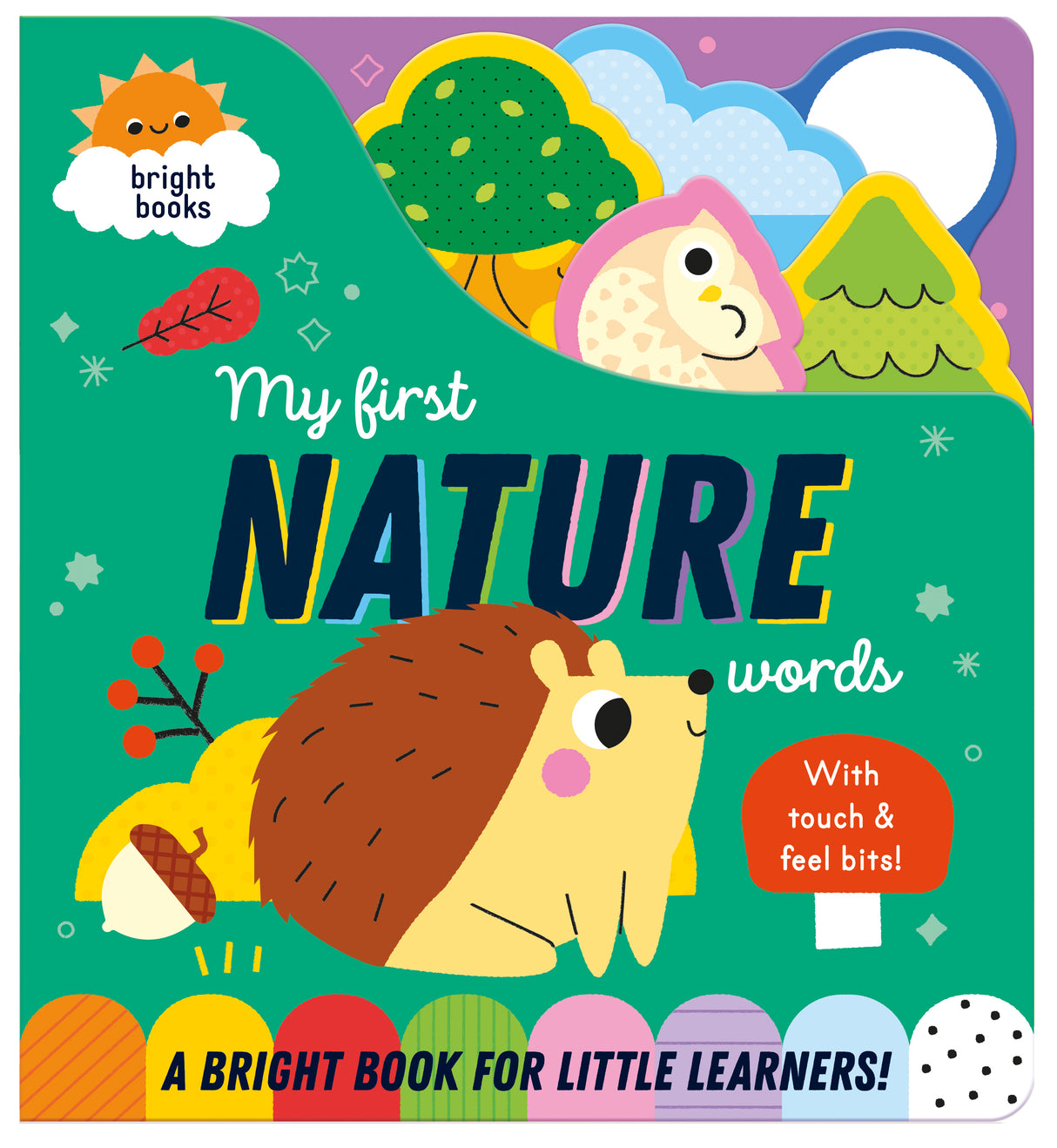 My First Nature Words - Touch & Feel Book
