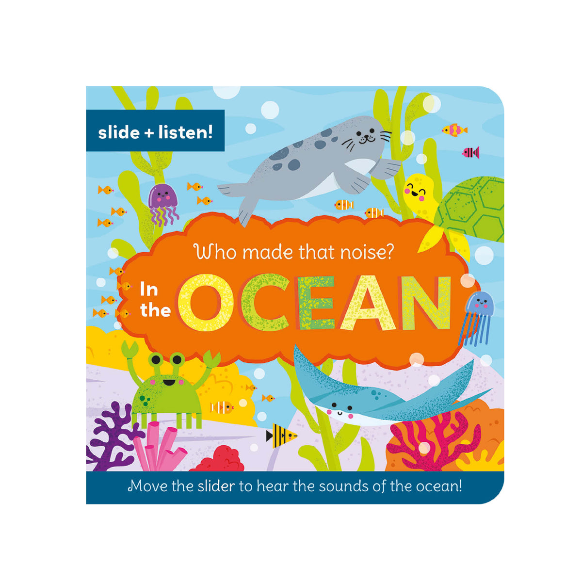 Who Made That Noise? In the Ocean - Slide & Listen Book