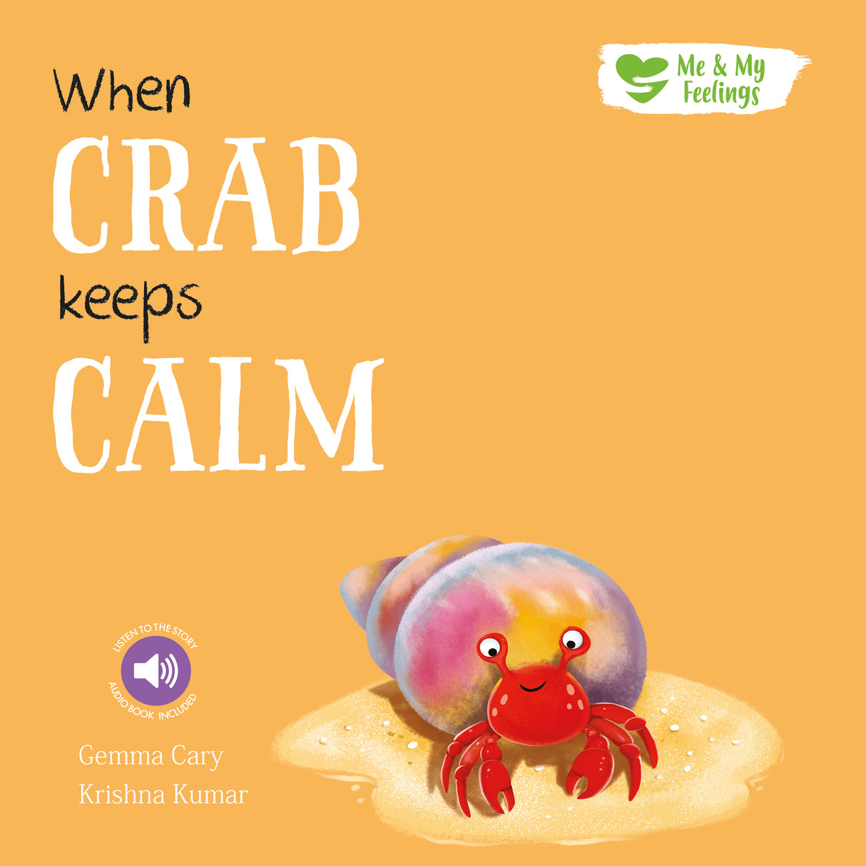 When Crab Feels Calm - Me And My Feelings Children's Paperback Book