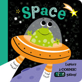 Space - Explore a Cosmic Neon Galaxy - Children’s Board Book