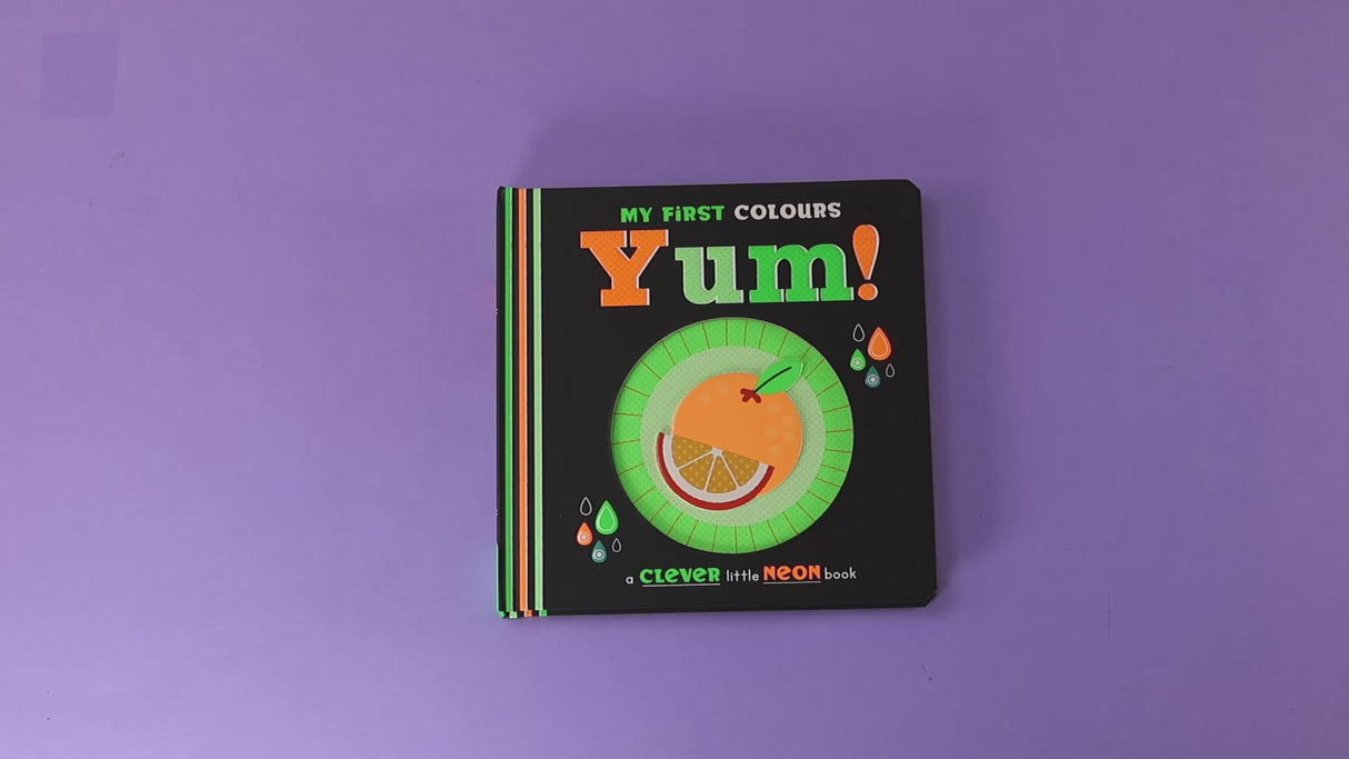 My First Colours Yum! - Neon Board Book