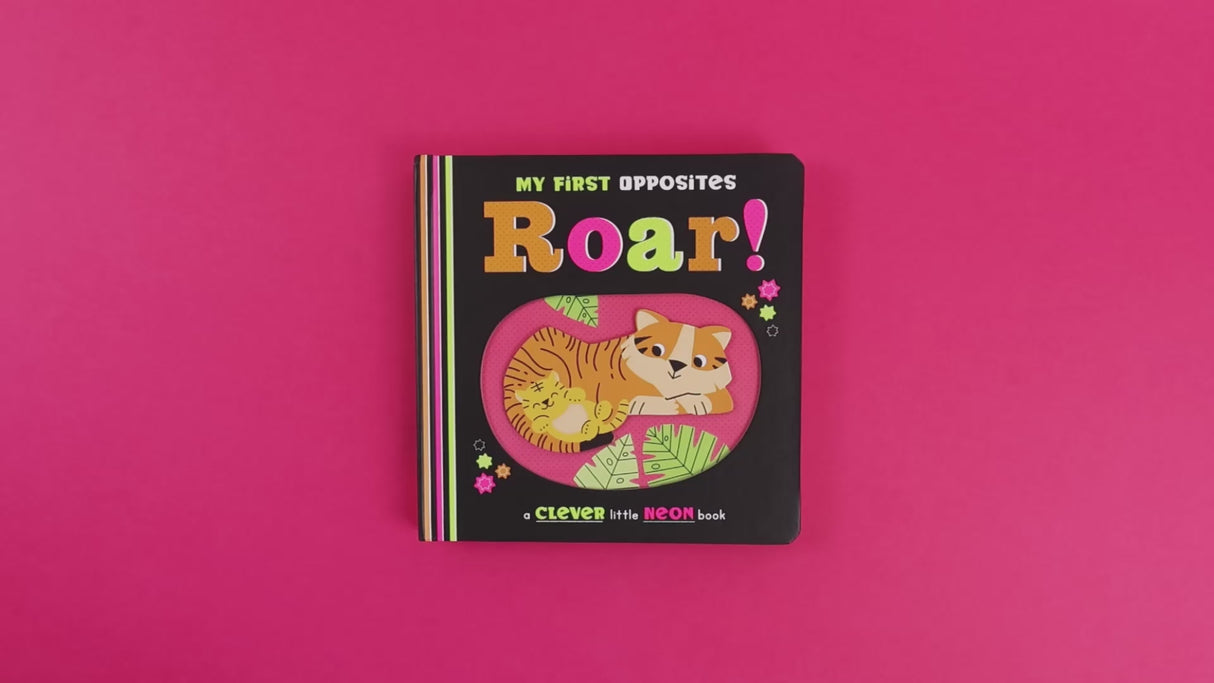 My First Opposites Roar! - Neon Board Book